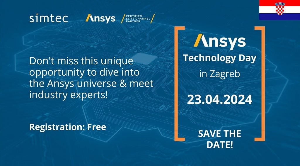 Step Into the Future with Us Ansys Technology Day in Zagreb by Simtec.jpg2
